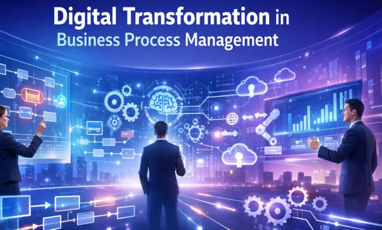 Digital Transformation Business Process Management